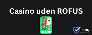 Spil på Casino uden ROFUS En Guide til Ansvarligt Spil